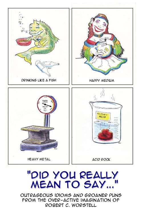 Idioms, Cartoons, and Comics by Robert C. Worstell