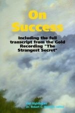 Earl Nightingale Strangest Secret Transcript Earl Nightingale Strangest Secret Transcript
